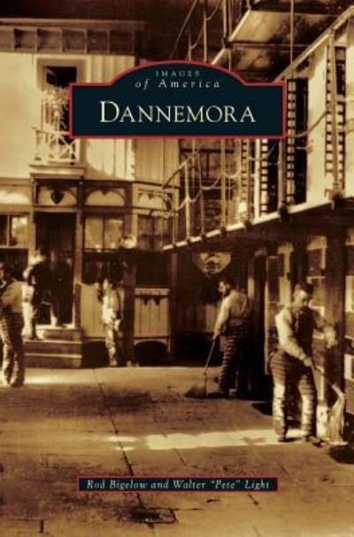 Cover for Rod Bigelow · Dannemora (Hardcover bog) (2015)
