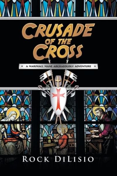 Cover for Rock DiLisio · Crusade of the Cross (Paperback Bog) (2019)