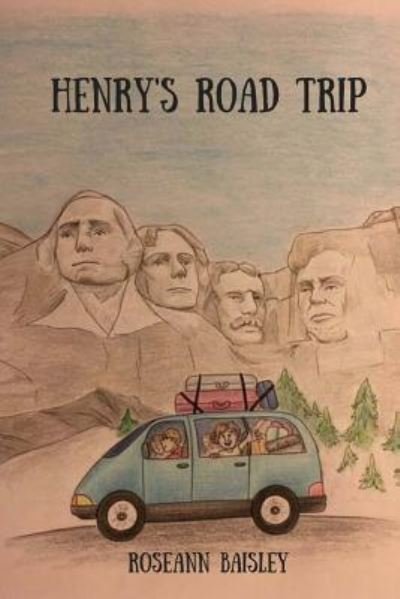 Cover for Roseann Baisley · Henry's Road Trip (Paperback Book) (2016)