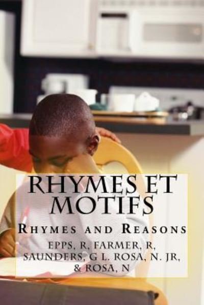 Rhymes Et Motifs - Gabrielle L Saunders - Książki - Createspace Independent Publishing Platf - 9781539313298 - 3 października 2016