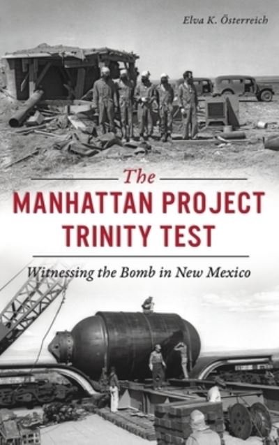 Cover for Elva K. Österreich · Manhattan Project Trinity Test (Buch) (2020)