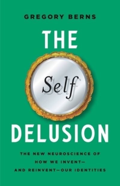 Cover for Basic Books · The Self Delusion (Hardcover Book) (2022)