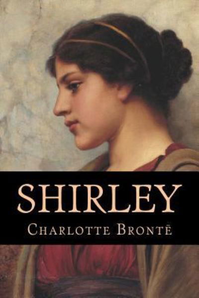 Cover for Charlotte Brontë · Shirley (Bok) (2017)