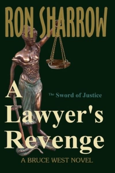 Cover for Ron Sharrow · A Lawyer's Revenge (Pocketbok) (2010)