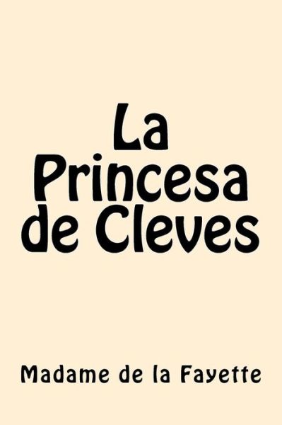 Cover for Madame De La Fayette · La Princesa de Cleves (Paperback Book) (2017)