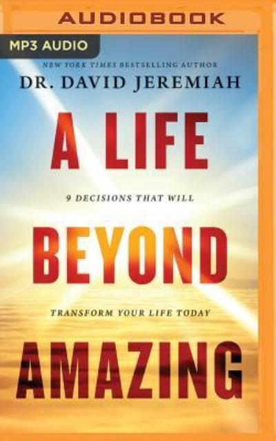 Cover for Dr. David Jeremiah · Life Beyond Amazing, A (MP3-CD) (2017)