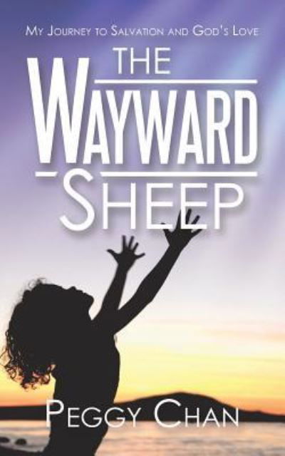 Cover for Peggy Chan · The Wayward Sheep (Paperback Book) (2019)