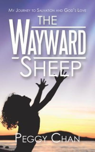 Cover for Peggy Chan · The Wayward Sheep (Pocketbok) (2019)