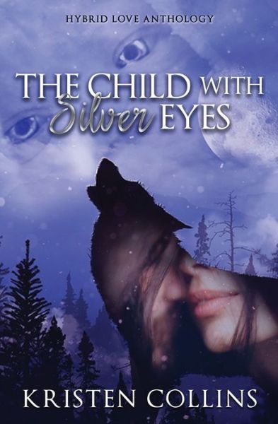 Cover for Kristen Collins · The Child With Silver Eyes (Paperback Book) (2017)