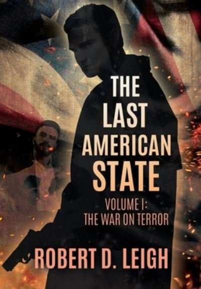 Cover for Robert D Leigh · The Last American State (Paperback Book) (2019)