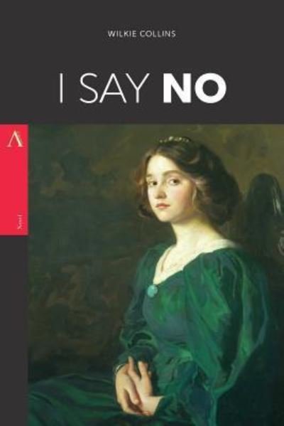 Cover for Au Wilkie Collins · I Say No (Pocketbok) (2017)