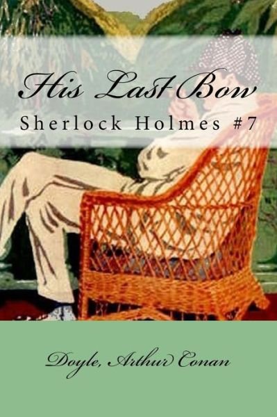Cover for Doyle Arthur Conan · His Last Bow (Pocketbok) (2017)