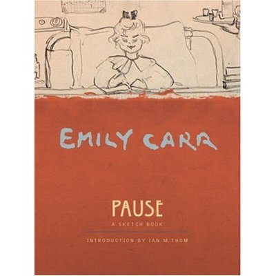 Cover for Emily Carr · Pause (Taschenbuch) [First Trade Paper edition] (2007)