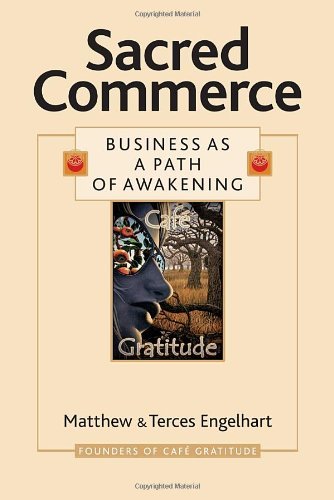 Cover for Matthew Engelhart · Sacred Commerce: Business as a Path of Awakening (Paperback Book) (2008)