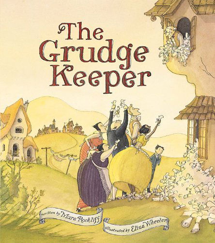 Cover for Mara Rockliff · The Grudge Keeper (Hardcover Book) (2014)