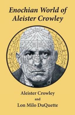 Cover for Aleister Crowley · Enochian World of Aleister Crowley: 20th Anniversary Edition (Paperback Book) (1991)