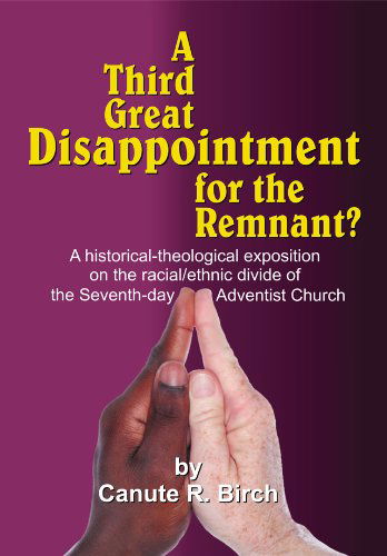 Cover for Canute Birch · A Third Great Disappointment for the Remnant (Paperback Book) (2012)