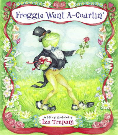 Cover for Iza Trapani · Froggie Went A-Courtin' - Iza Trapani's Extended Nursery Rhymes (Paperback Bog) (2006)