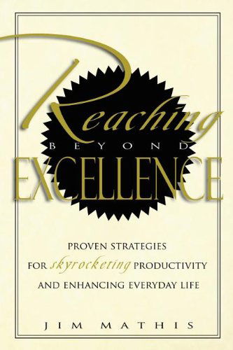 Cover for Jim Mathis · Reaching Beyond Excellence (Paperback Book) (2006)