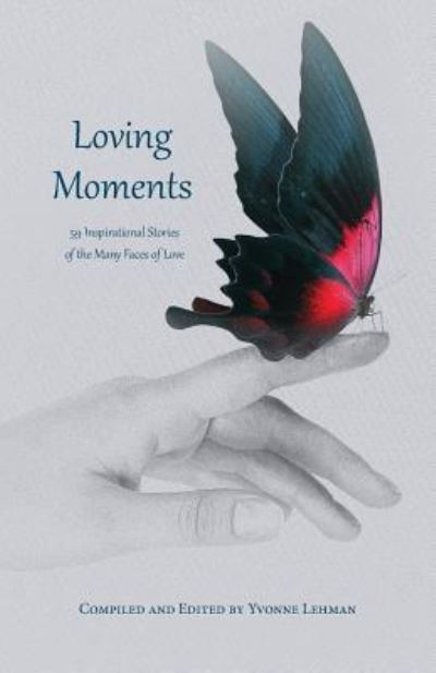 Cover for Yvonne Lehman · Loving Moments (Paperback Book) (2017)