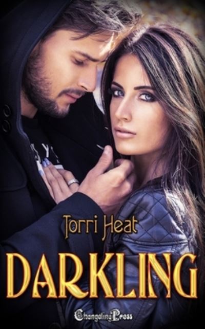 Cover for Torri Heat · Darkling (Book) (2022)