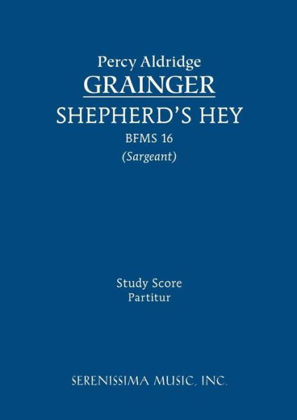 Cover for Percy Aldridge Grainger · Shepherd's Hey, Bfms 16: Study Score (Paperback Book) (2013)