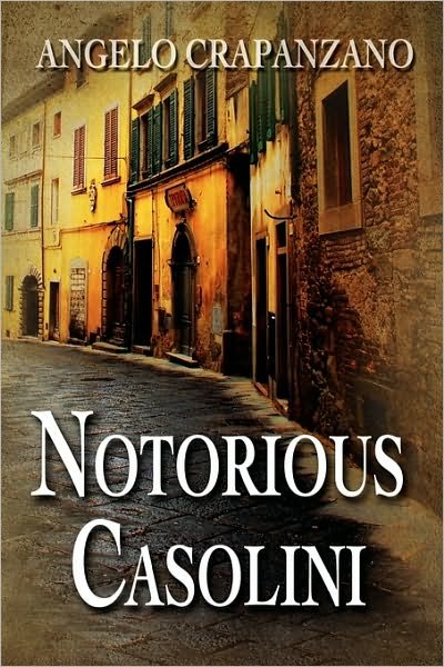 Cover for Angelo Crapanzano · Notorious Casolini (Bok) (2010)
