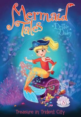 Cover for Debbie Dadey · Treasure in Trident City (Mermaid Tales) (Hardcover Book) (2015)