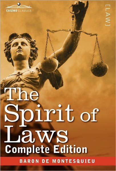 Cover for Charles Baron De Montesquieu · The Spirit of Laws (Hardcover Book) (2011)