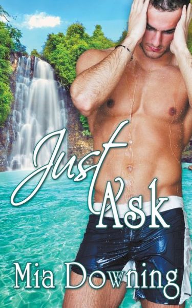 Cover for Mia Downing · Just Ask (Paperback Book) (2013)