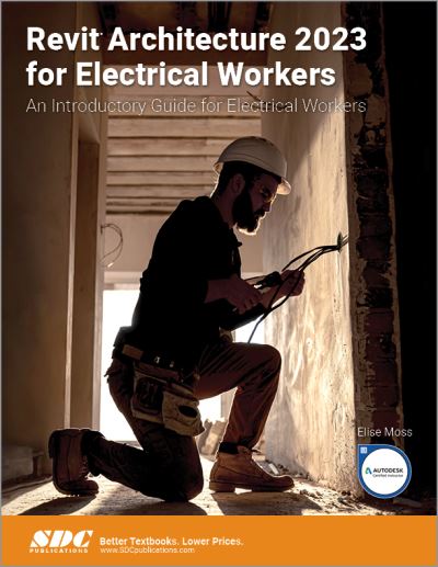 Cover for Elise Moss · Revit Architecture 2023 for Electrical Workers: An Introductory Guide for Electrical Workers (Paperback Book) (2022)