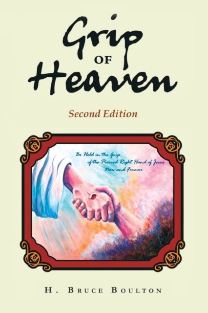 Cover for H Bruce Boulton · Grip of Heaven (Paperback Book) (2022)