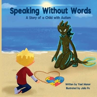 Speaking Without Words - Yael Manor - Books - Yael Manor - 9781642046298 - August 18, 2019