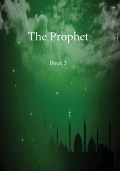 Cover for Ibn Kathir · The Prophet (Paperback Book) (1980)