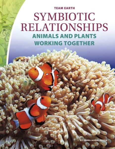 Cover for Emma Huddleston · Symbiotic Relationships - Team Earth (Paperback Book) (2020)