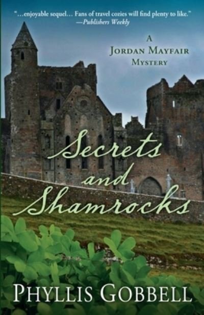 Secrets and Shamrocks - Phyllis Gobbell - Libros - Encircle Publications, LLC - 9781645991298 - 17 de febrero de 2021