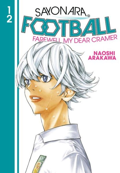 Cover for Naoshi Arakawa · Sayonara, Football 12 - Sayonara, Football (Paperback Book) (2022)