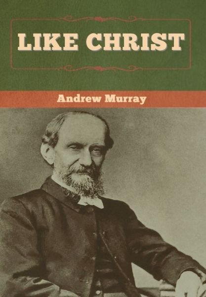 Cover for Andrew Murray · Like Christ (Gebundenes Buch) (2020)