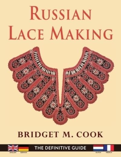 Cover for Bridget Cook · Russian Lace Making (Paperback Book) [English, Dutch, French And German edition] (2021)