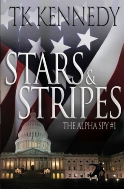 Cover for Tk Kennedy · Stars &amp; Stripes (Paperback Book) (2019)