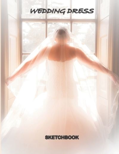 Cover for Anas Sb Publishing · WEDDING DRESS sketchbook (Paperback Book) (2020)