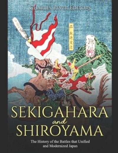 Cover for Charles River Editors · Sekigahara and Shiroyama (Pocketbok) (2020)