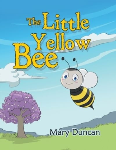 Cover for Mary Duncan · The Little Yellow Bee (Paperback Book) (2021)