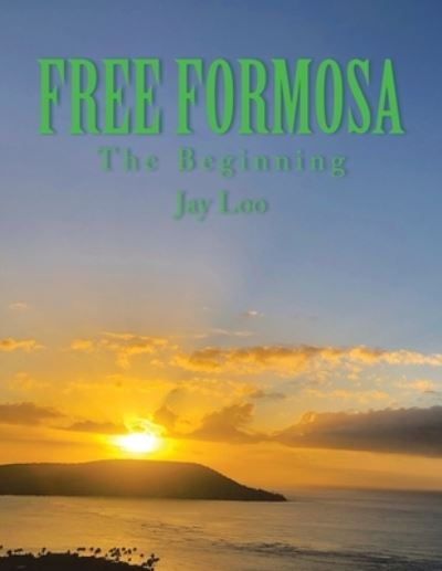 Cover for Jay Loo · Free Formosa (Paperback Book) (2021)