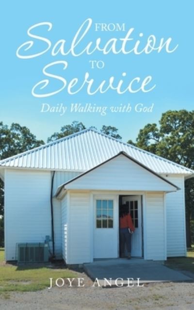 Cover for Joye Angel · From Salvation to Service (Book) (2022)
