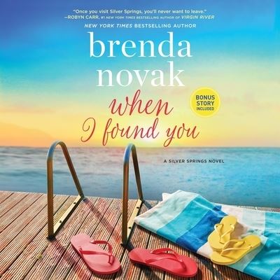 When I Found You A Silver Springs Novel - Brenda Novak - Muzyka - Harlequin Audio and Blackstone Publishin - 9781665069298 - 29 czerwca 2021