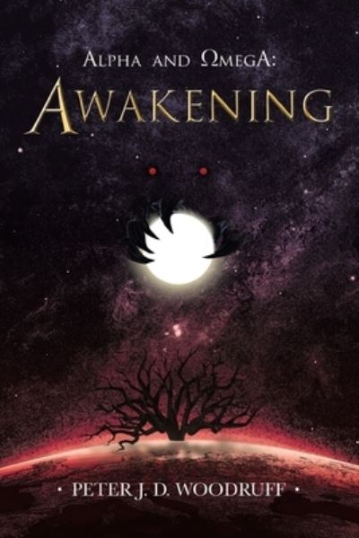 Cover for Peter J. D. Woodruff · Alpha and Omega (Book) (2023)