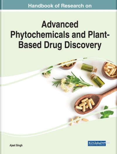 Cover for Handbook of Research on Advanced Phytochemicals and Plant-Based Drug Discovery (Hardcover Book) (2022)
