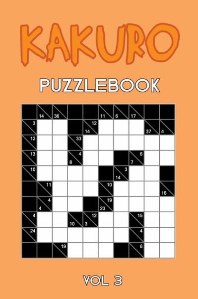 Cover for Tewebook Kakuro Puzzle · Kakuro Puzzlebook Vol 3 (Taschenbuch) (2019)