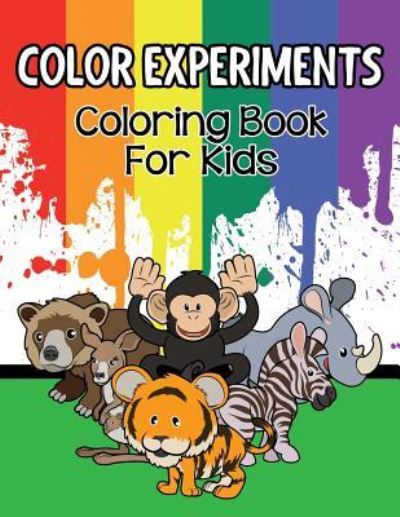 Cover for Jupiter Kids · Color Experiments: Coloring Book For Kids (Paperback Book) (2015)